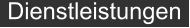 Dienstleistungen